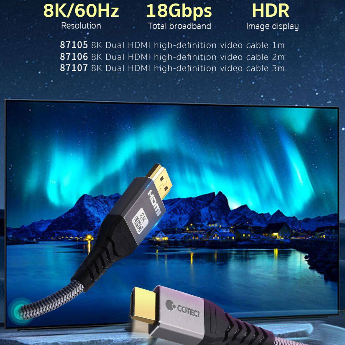 COTEetCi HDMI to HDMI Cable 8K 3M supports 8K/60Hz resolution, 18Gbps bandwidth, and HDR for superior image quality and seamless connectivity.