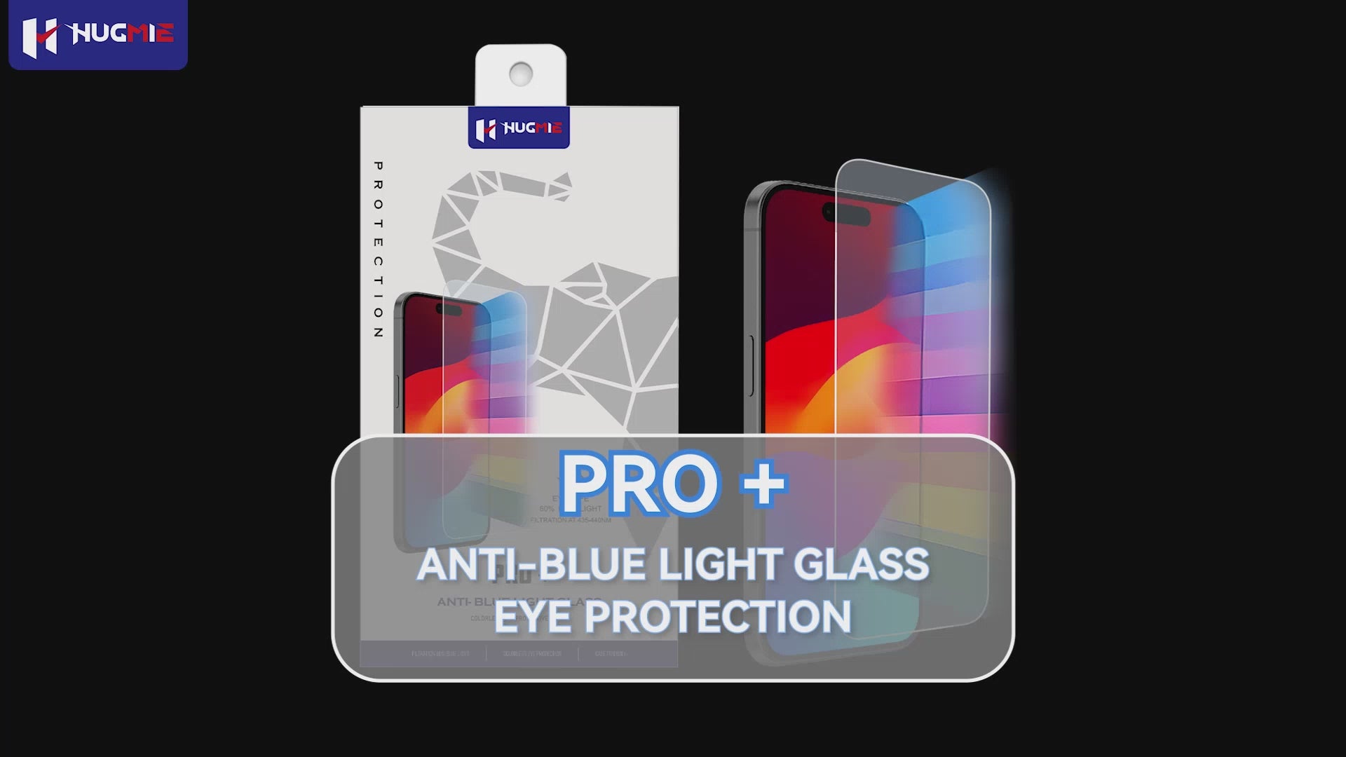 Hugmie Pro+ Anti-Blue Light Glass for iPhone 16 Series. Premium eye protection with tempered glass for enhanced durability and screen clarity.